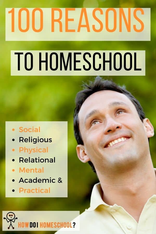 100 Reasons to Homeschool Your Child. Advantages of Home Schooling. #reasonstohomeschool #advantageshomeschooling #benefitshomeschooling