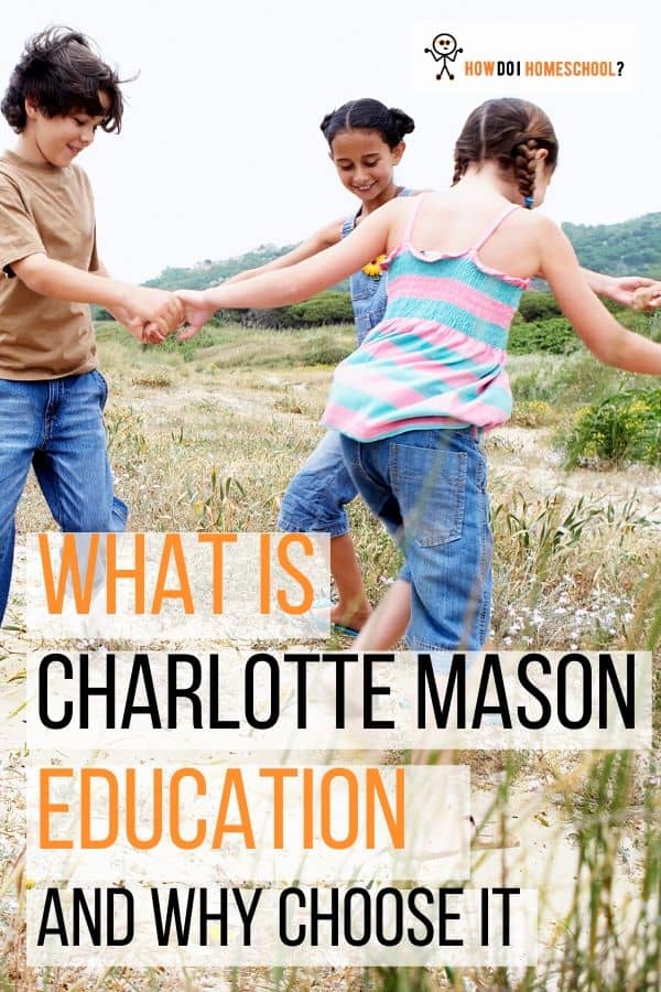 What is Charlotte Mason Education