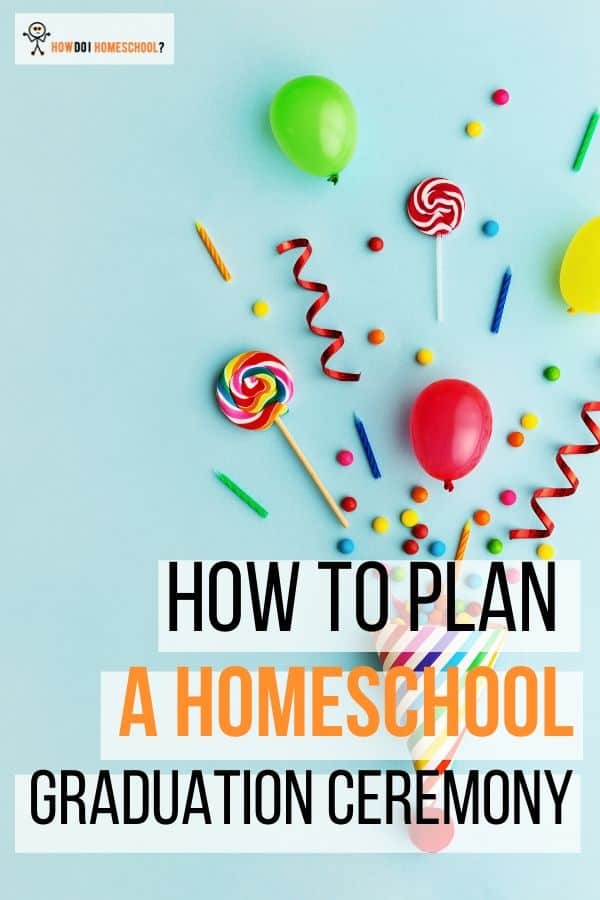 How to Plan a Homeschool Graduation Ceremony Creative ideas for a prom including speeches and games