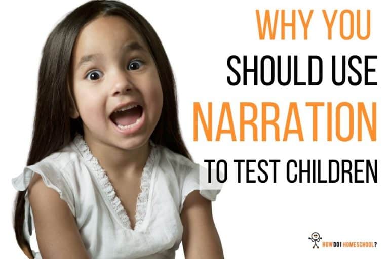 Why You Should Use Narration To Test Children. #homeschooling #charlottemason #narration #testing