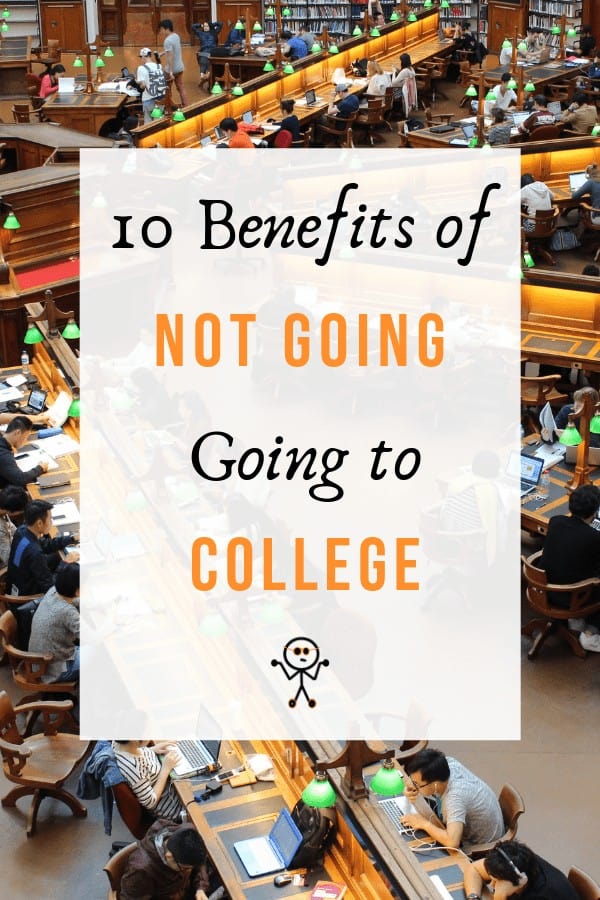 Many people talk about the benefits of going to college. But, there's also a host of reasons why you shouldn't go to college. Find out our 10 reasons to not go to college by reading this article. #college #highschool