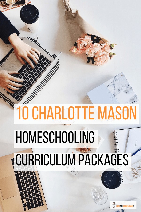 10 Charlotte Mason Homeschooling Curriculum