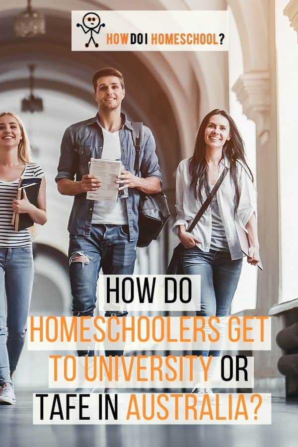 How Do Homeschoolers Get to University or TAFE in Australia?
