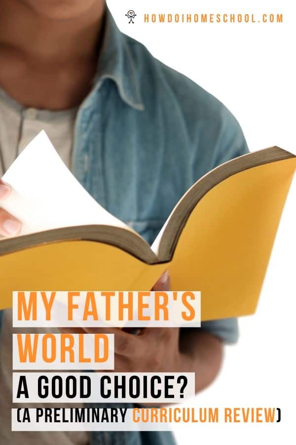 Is the My Father's World Homeschooling curriculum a good choice for my Christian family? See what this blogger things in this preliminary curriculum review. #christianhomeschooling #curriculumreview #myfathersworld