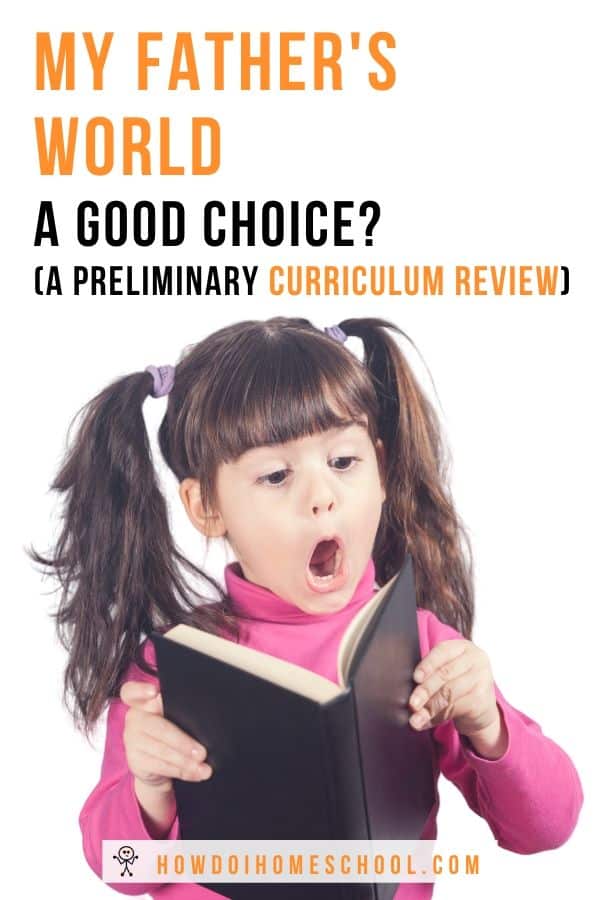 Is the My Father's World Christian homeschooling curriculum any good? We do a preliminary review of this homeschooling program and give you our opinion here. #myfathersworldcurriculum #christianhomeschoolingcurriculum #curriculumreview