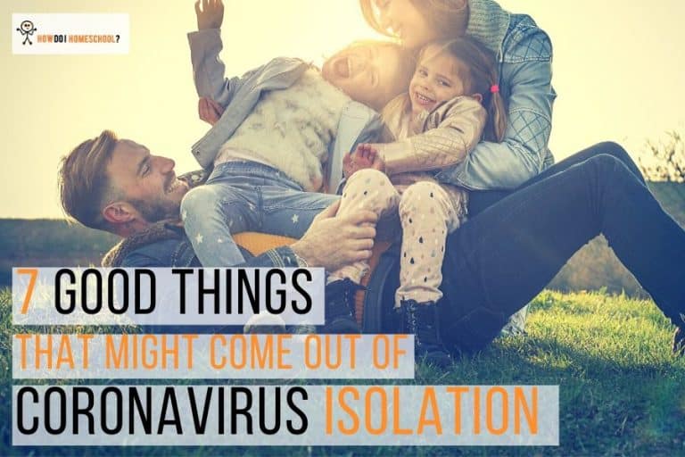 7 Good Things that Might Come out of #Coronavirus #Isolation (#COVID-19)