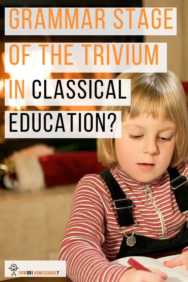 The grammar stage in classical education. Learn about the triviums first stage called the grammar stage here. #grammarstage #classicaleducation