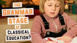 The grammar stage in classical education. Learn about the trivium's first stage called the grammar stage here. #grammarstage #classicaleducation