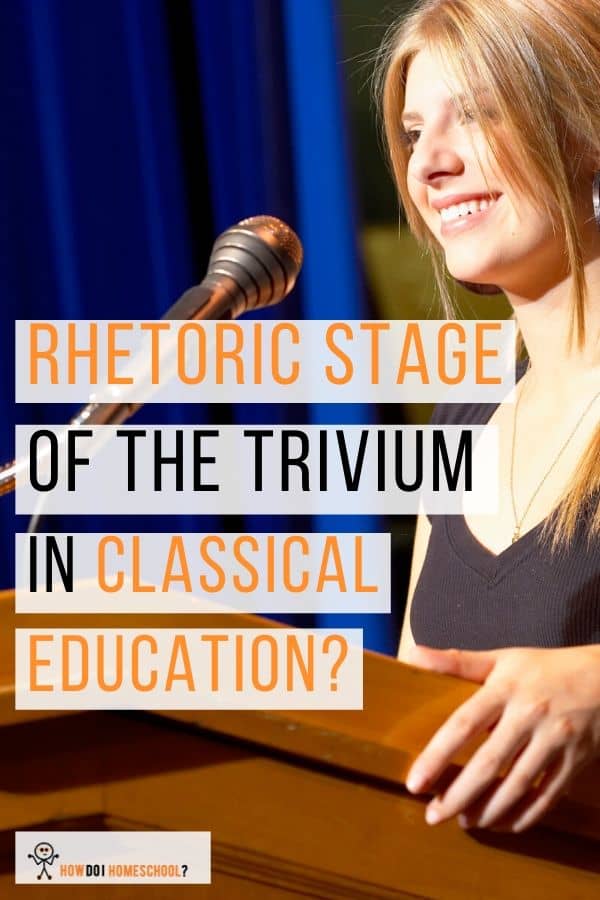 The rhetoric stage in classical education. Learn about the trivium's third stage called the rhetoric stage here. #lrhetoricstage #classicaleducation