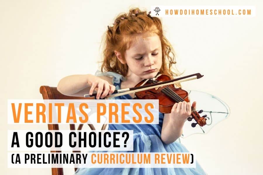 Veritas Press Curriculum Review: Why It’s One of the Best