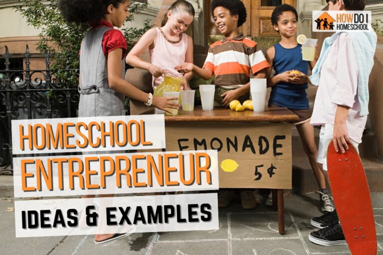 Homeschool Entrepreneur Ideas and Examples