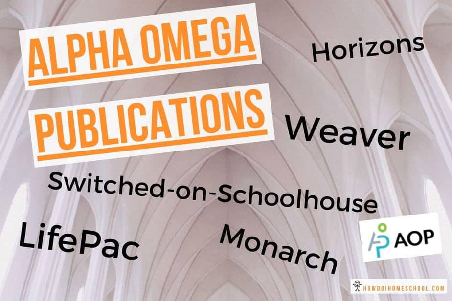Confused about Alpha Omega Publications for homeschool? Checkout this synopsis of LifePac, Monarch, Switched-on-Schoolhouse, Horizons, and Weaver which are all Christian homeschool curriculum!