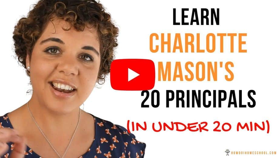 20 Charlotte Mason Principles with EXPLANATIONS