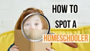 How to Spot a Homeschooler.