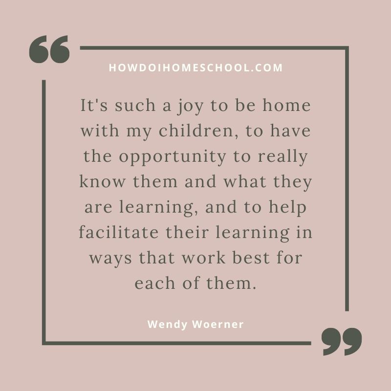 Wendy Woerner Homeschool Quote