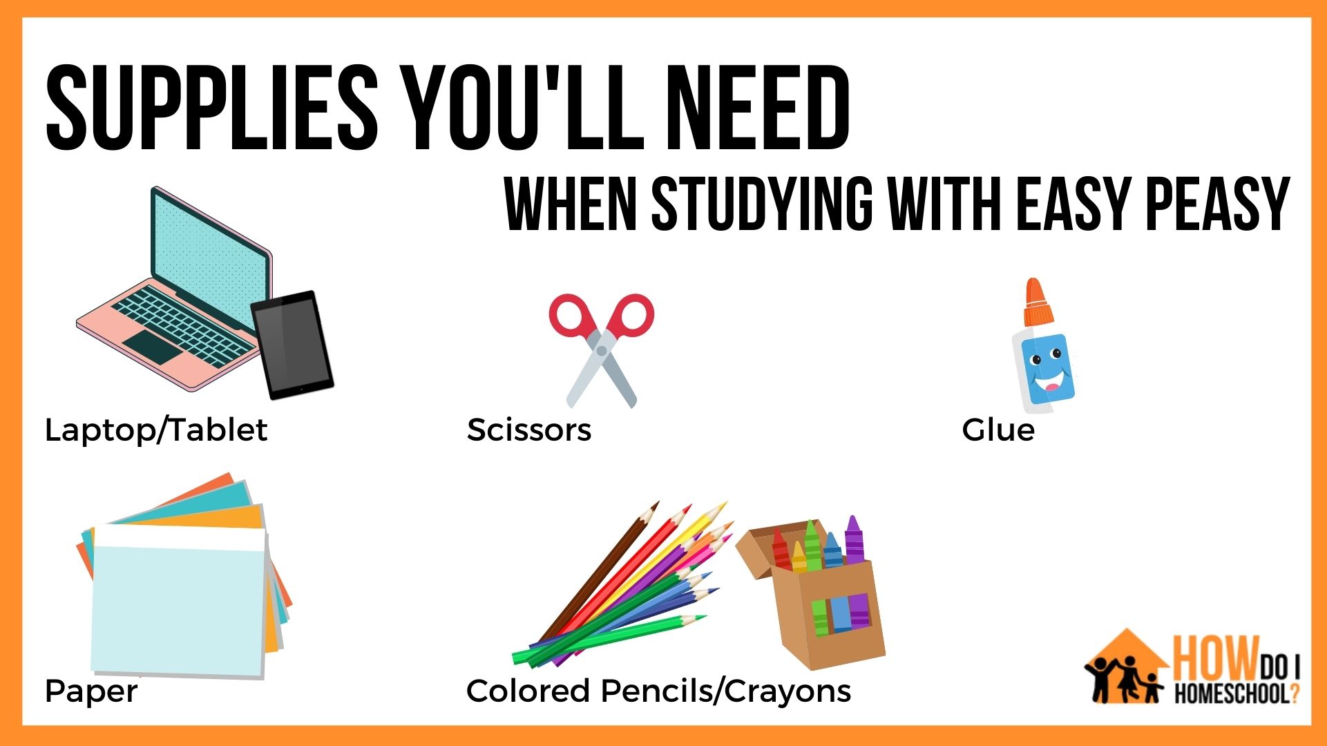 Supplies you'll need when studying with Easy Peasy learning.