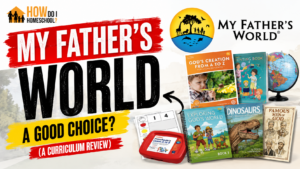My Father's World. A good choice. A preliminary curriculum review. #myfathersworldreview #homeschoolingcurriculum #curriculumreview