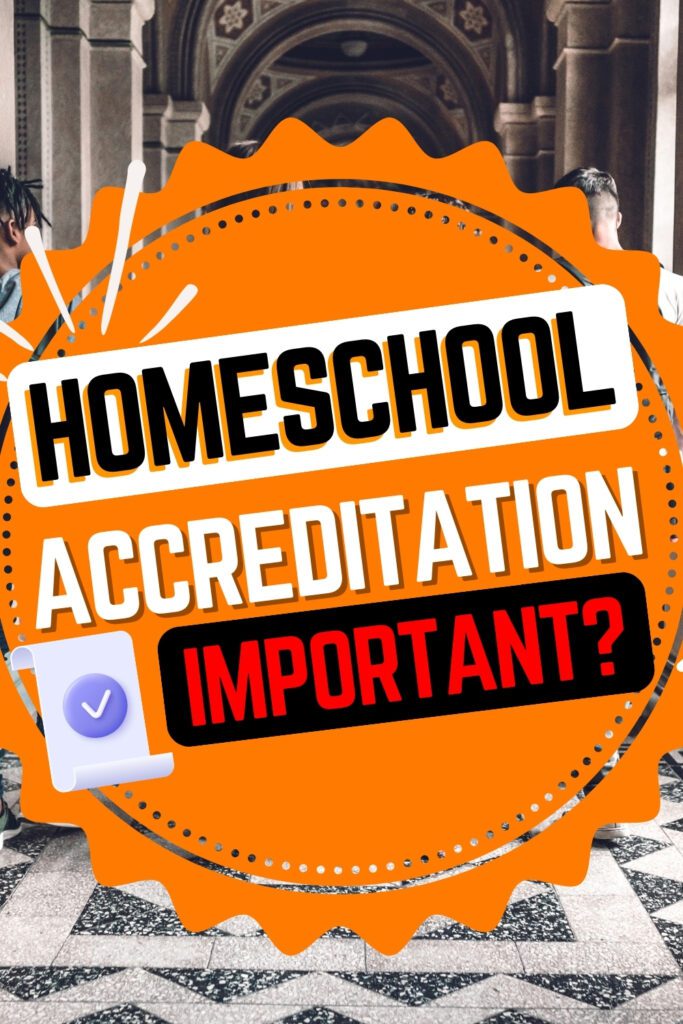 Homeschool Accreditation Do I NEED It.