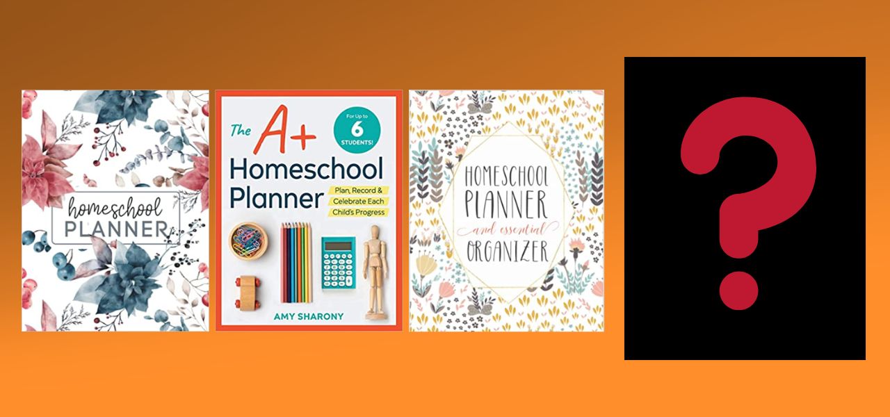 10 Homeschool Planners to Choose from including Pros and Cons of Each.