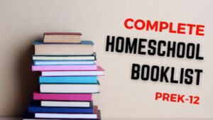 Find all the homeschool books you'll need in this complete homeschool booklist for K-12 (including Preschool).
