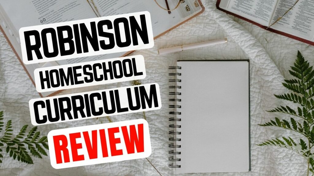 Robinson Curriculum Homeschool Review: What Parents Need to Know