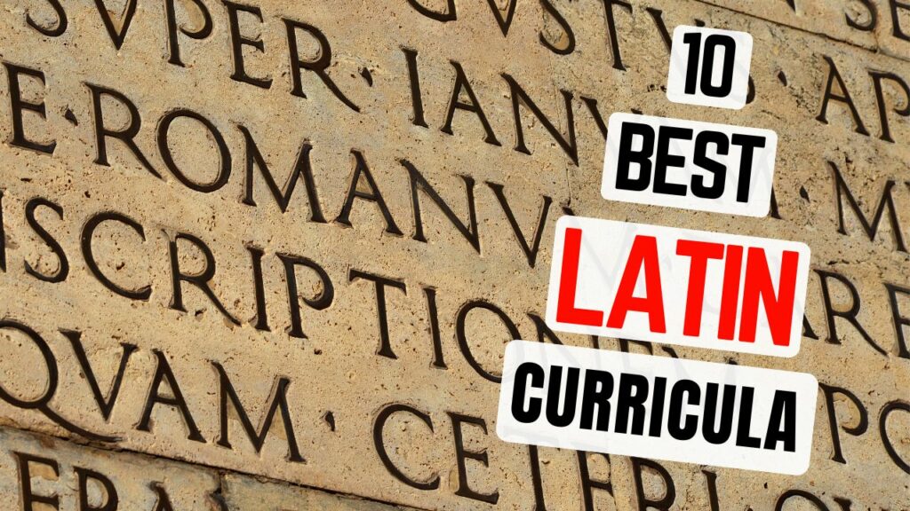 10 Best Latin Homeschool Curriculum Options