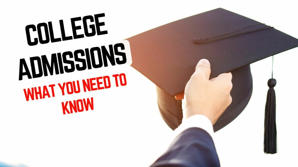 Homeschool College Admissions: What You Need to Know