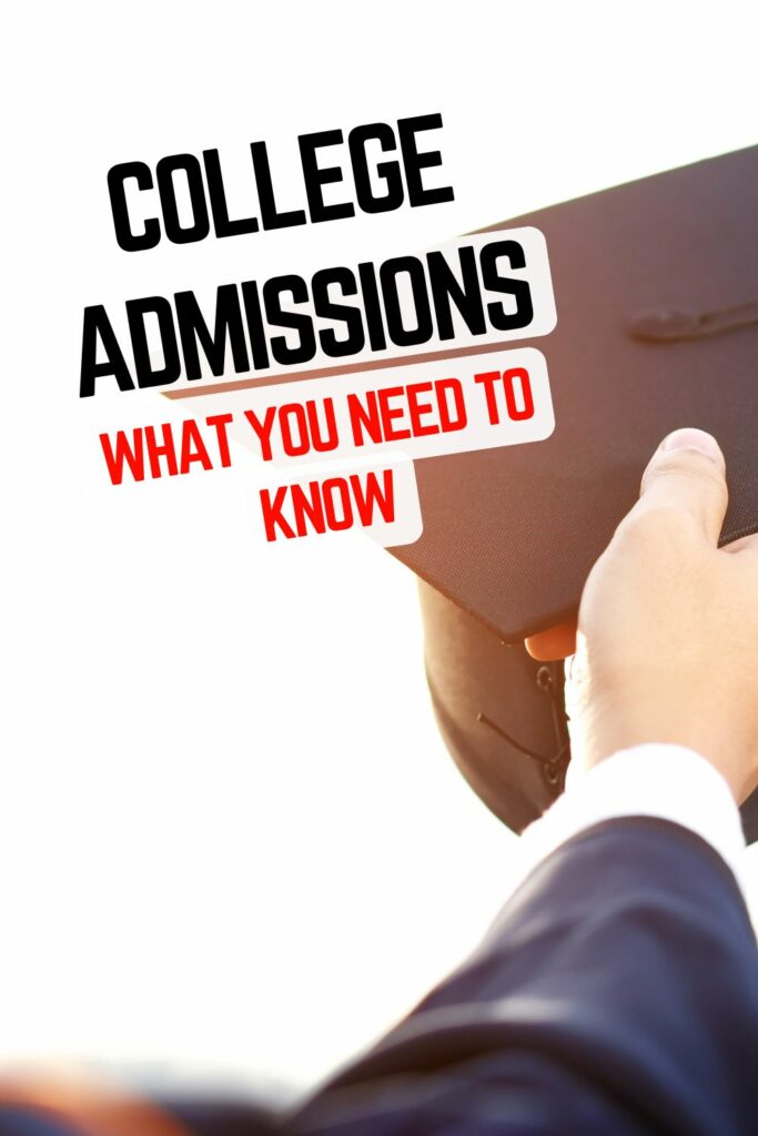 College Admissions what homeschoolers need to know (Pinterest Pin (1000 × 1500 px))
