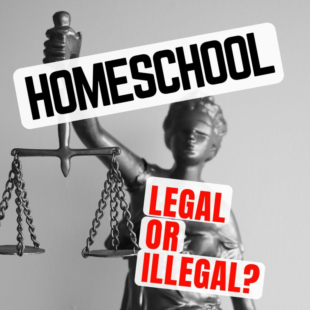 Is Homeschool Illegal or Legal?