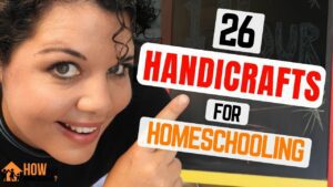 26 Homeschool Charlotte Mason Handicrafts