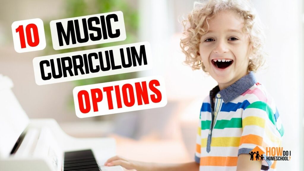 10 of the BEST Music Homeschool Curriculum Programs and Packages
