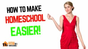 How to make homeschool easier