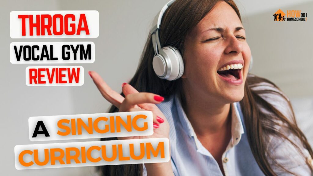 The Vocal Gym For Homeschool Review: What’s This Singing Curriculum?