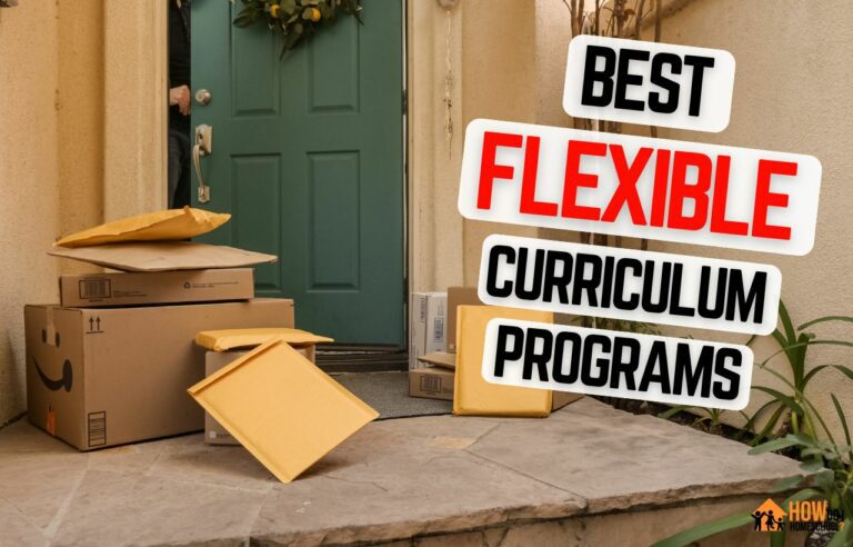 Best Flexible Homeschool Curriculum Programs and Packages