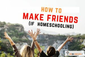 Making Friends If You're Homeschooled - How to Socialize Homeschoolers. #socializehomeschoolers #friendshomeschoolers #howdoihomeschool