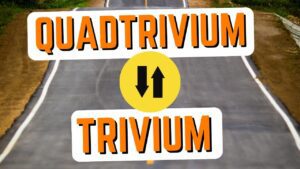 Difference Between the Trivium and the Quadrivium
