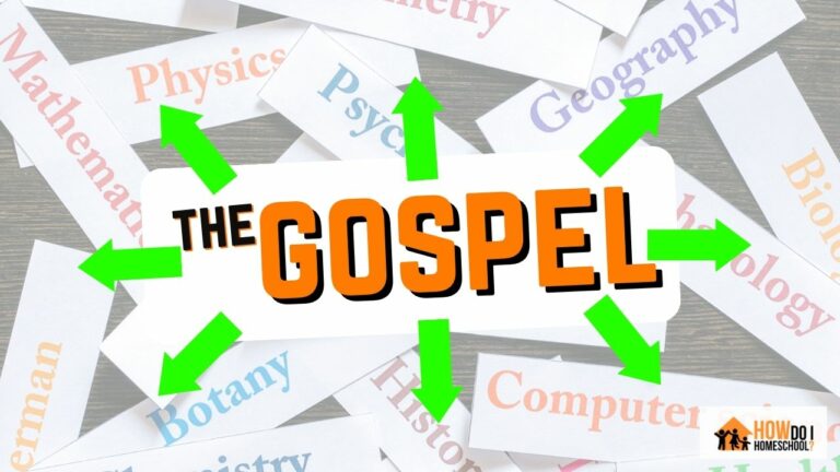 The gospel in homeschool curriculum - math, english, science, history, and geography.