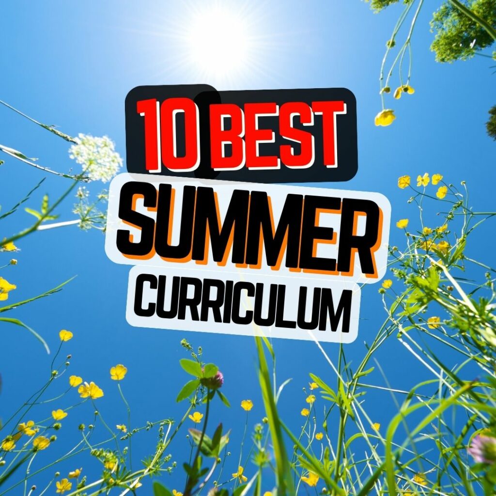 Best homeschool curriculum Summer Options - 