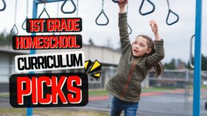 First Grade Homeschool Curriculum Picks