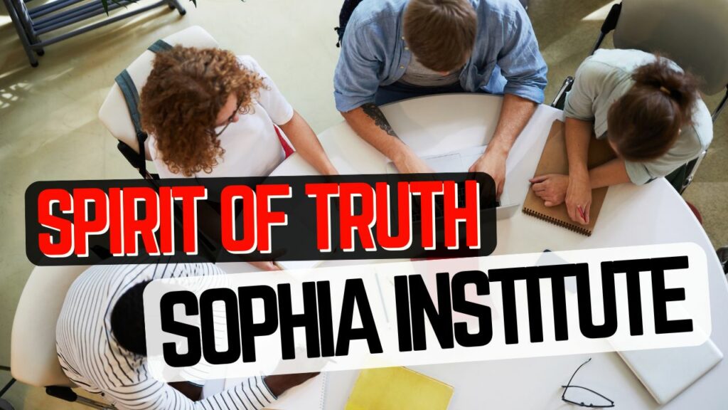 What is the Spirit of Truth Sophia Institute Curriculum?