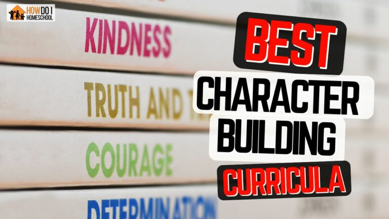 BEST Character Building Homeschool Curriculums PICKS for Training.