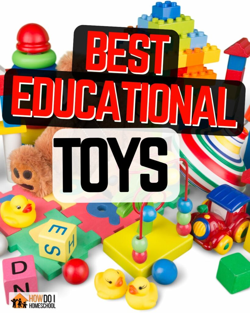 BEST Homeschool Toys: Improve Fun, Workflow and Academics! [2023]