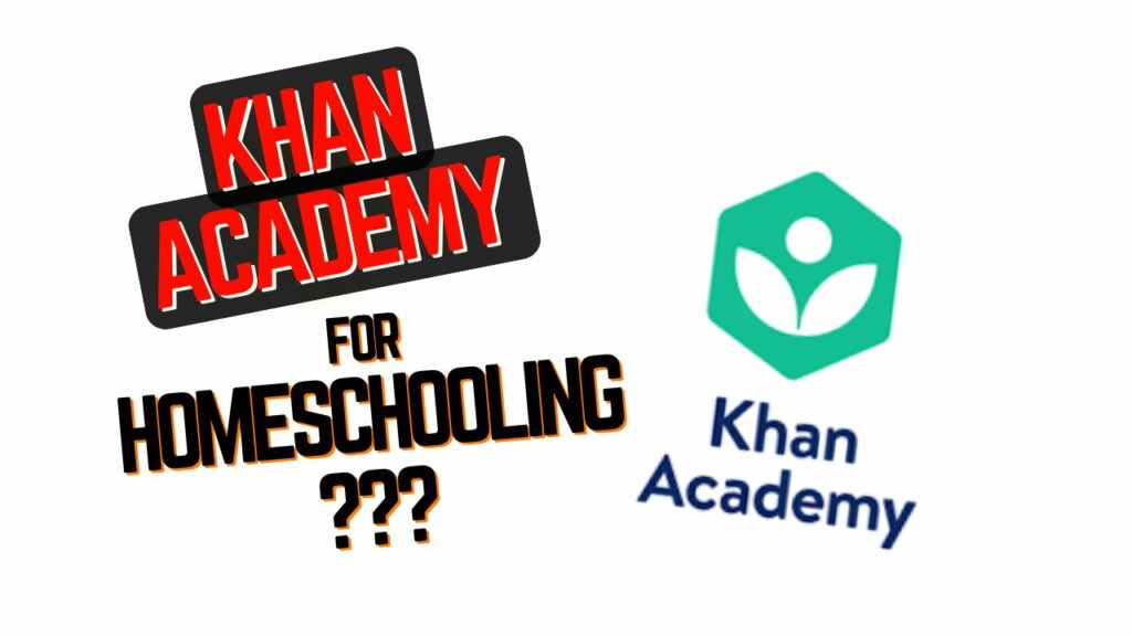 Is Khan Academy Good for Homeschooling Curriculum?