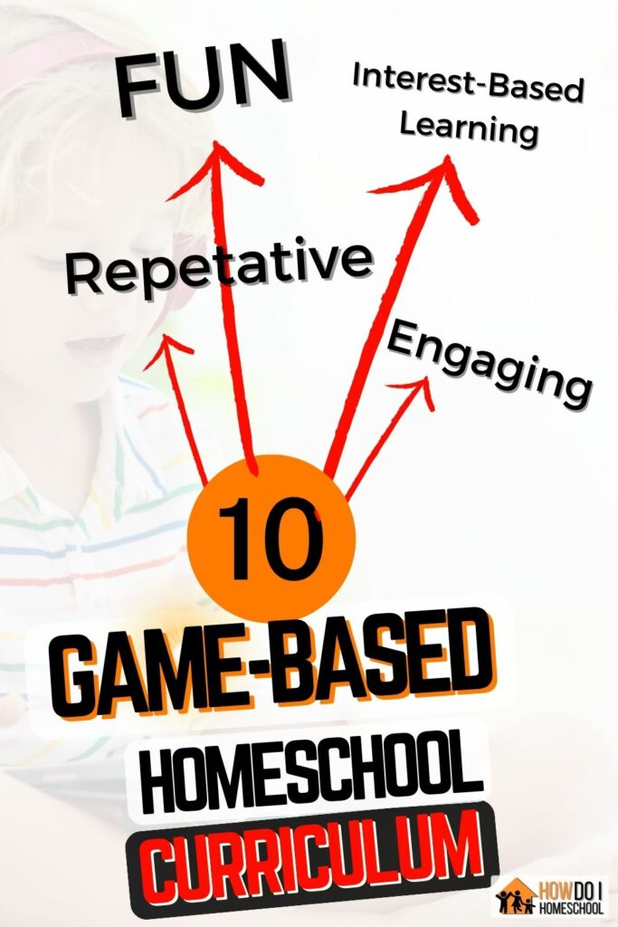 Using a game-based homeschool curriculum can encourage interest-based learning which is more fun for children. Children can review and repeat concepts they need to learn in an engaging way. Look at your options for Game-based homeschool curriculum here.